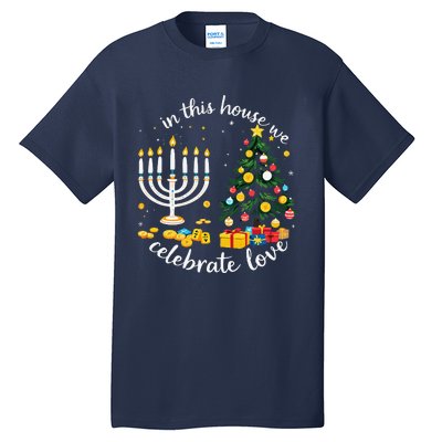 Christmas In This House We Celebrate Love Teacher Tall T-Shirt