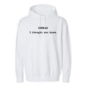 Conrad I Thought You Knew Garment-Dyed Fleece Hoodie