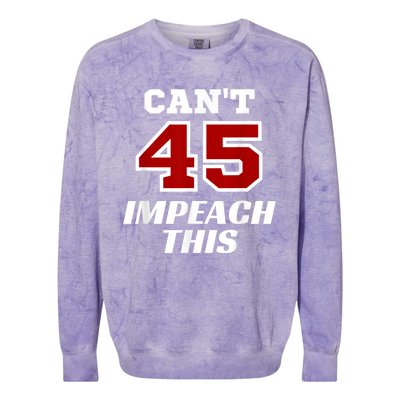 Cant Impeach This Trump Impeachment Champion Trump Wins Colorblast Crewneck Sweatshirt