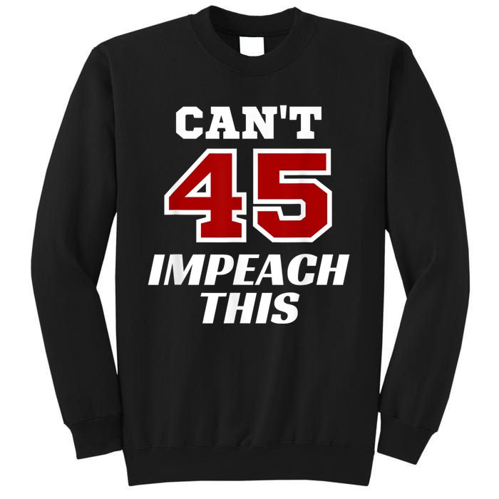 Cant Impeach This Trump Impeachment Champion Trump Wins Sweatshirt