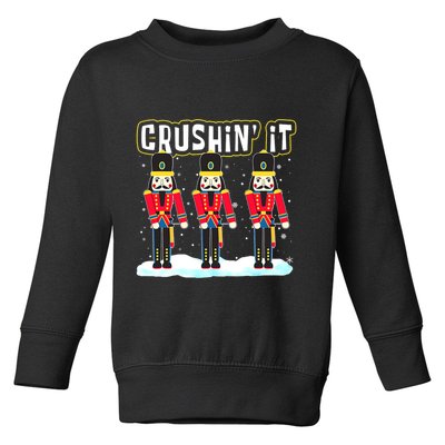 Crushin' It The Christmas Retro Holiday Cute Nutcracker Xmas Toddler Sweatshirt