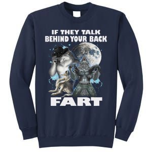 Cute If They Talk Behind Your Back Fart Funny Alpha Wolf Sweatshirt