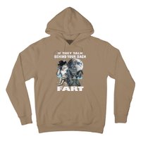 Cute If They Talk Behind Your Back Fart Funny Alpha Wolf Hoodie