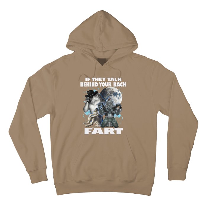 Cute If They Talk Behind Your Back Fart Funny Alpha Wolf Hoodie