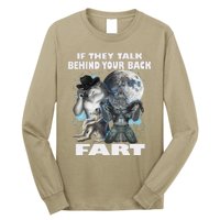 Cute If They Talk Behind Your Back Fart Funny Alpha Wolf Long Sleeve Shirt