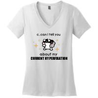 Can I Tell You About My Current Hyperfixation Women's V-Neck T-Shirt