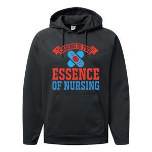 Caring Is The Essence Of Nursing Performance Fleece Hoodie