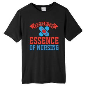 Caring Is The Essence Of Nursing Tall Fusion ChromaSoft Performance T-Shirt