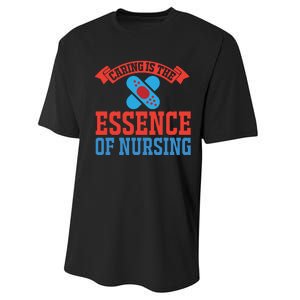 Caring Is The Essence Of Nursing Performance Sprint T-Shirt