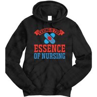 Caring Is The Essence Of Nursing Tie Dye Hoodie