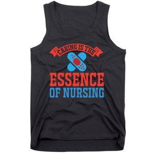 Caring Is The Essence Of Nursing Tank Top