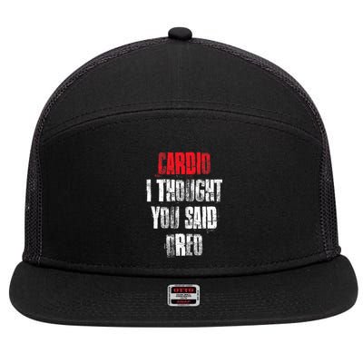 Cardio I Thought You Said Oreo Funny Gym Fitness Workout 7 Panel Mesh Trucker Snapback Hat