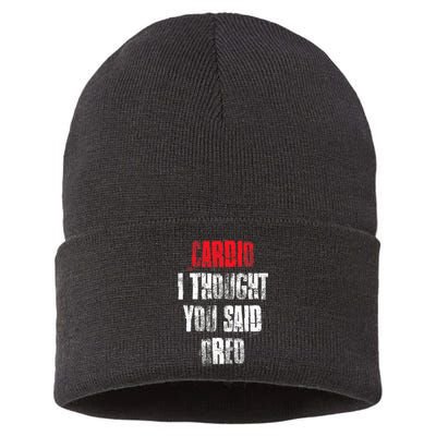 Cardio I Thought You Said Oreo Funny Gym Fitness Workout Sustainable Knit Beanie