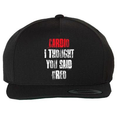 Cardio I Thought You Said Oreo Funny Gym Fitness Workout Wool Snapback Cap