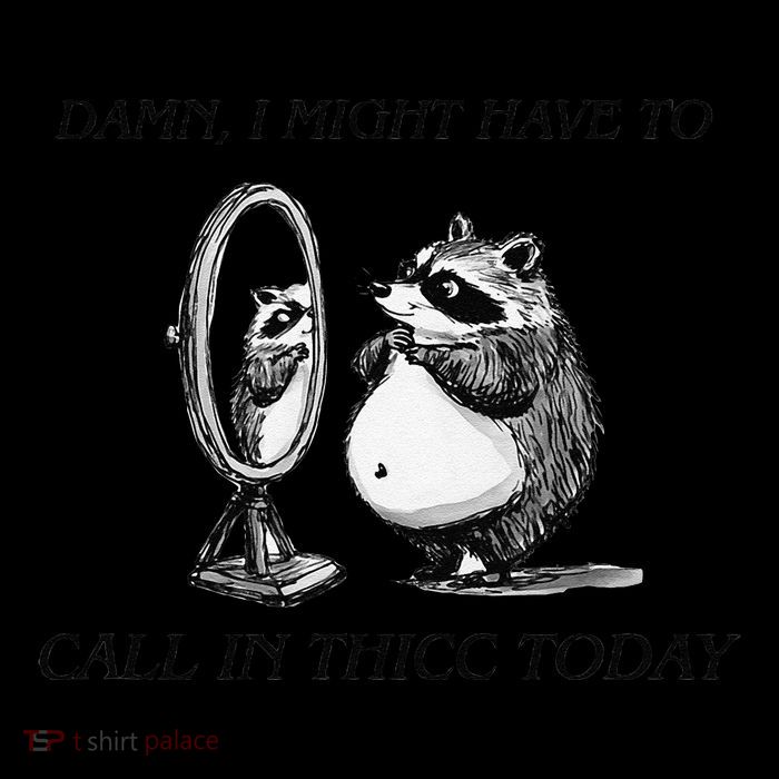 Call In Thicc Today Sick Day Funny Meme Tall T-Shirt