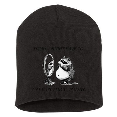 Call In Thicc Today Sick Day Funny Meme Short Acrylic Beanie