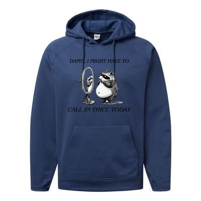 Call In Thicc Today Sick Day Funny Meme Performance Fleece Hoodie