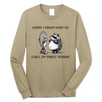 Call In Thicc Today Sick Day Funny Meme Long Sleeve Shirt