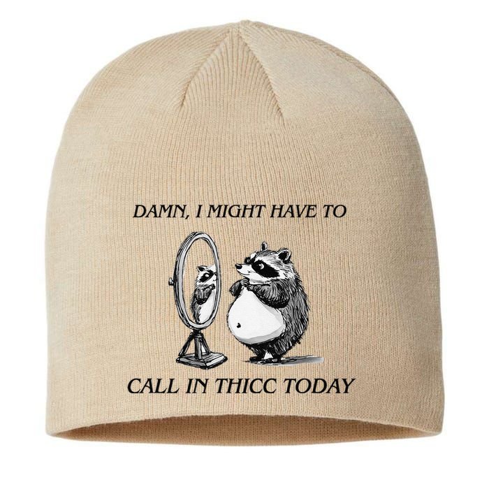 Call In Thicc Today Sick Day Funny Meme Sustainable Beanie