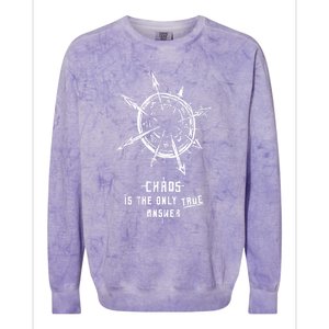 Chaos Is The Only True Answer Colorblast Crewneck Sweatshirt