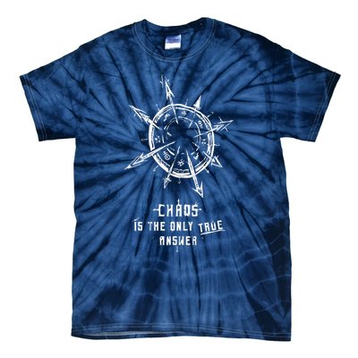 Chaos Is The Only True Answer Tie-Dye T-Shirt