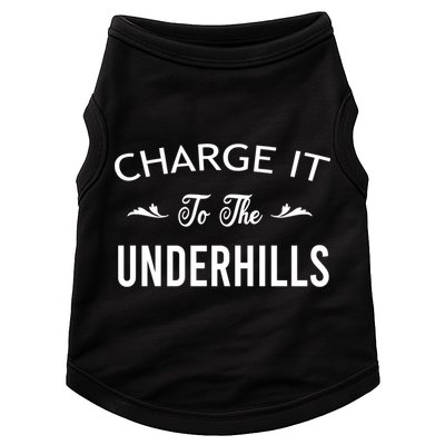 Charge It To The Underhills Doggie Tank