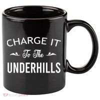 Charge It To The Underhills 11oz C Handle Ceramic Mug