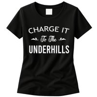 Charge It To The Underhills Womens T-Shirt