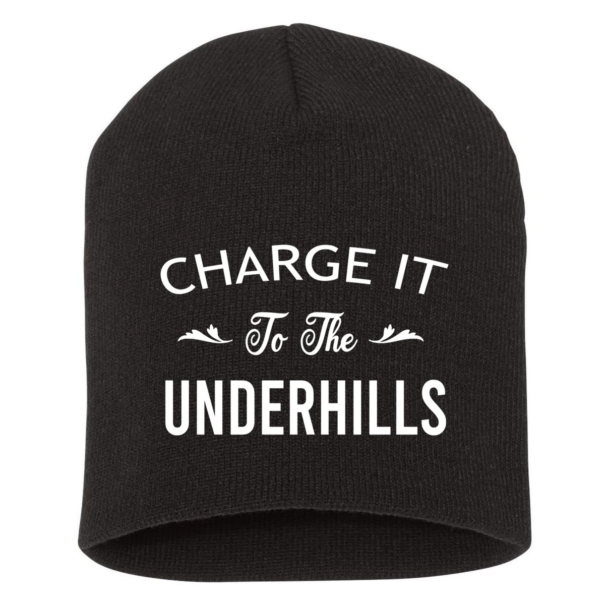 Charge It To The Underhills Short Acrylic Beanie