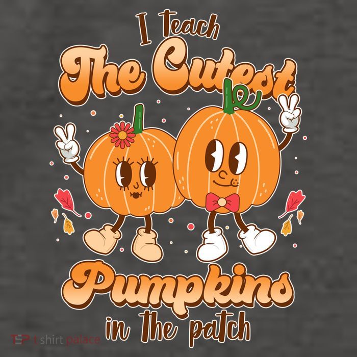 Cute I Teach The Cutest Pumpkins In The Patch Teacher Life Vector Backpack