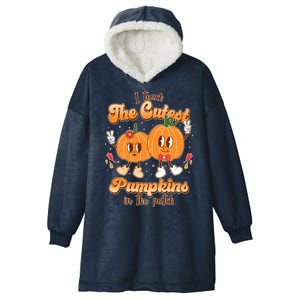 Cute I Teach The Cutest Pumpkins In The Patch Teacher Life Hooded Wearable Blanket