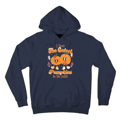 Cute I Teach The Cutest Pumpkins In The Patch Teacher Life Tall Hoodie