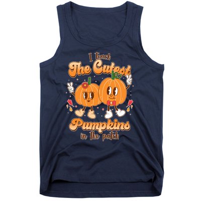 Cute I Teach The Cutest Pumpkins In The Patch Teacher Life Tank Top