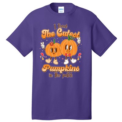 Cute I Teach The Cutest Pumpkins In The Patch Teacher Life Tall T-Shirt