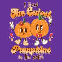 Cute I Teach The Cutest Pumpkins In The Patch Teacher Life Magnet