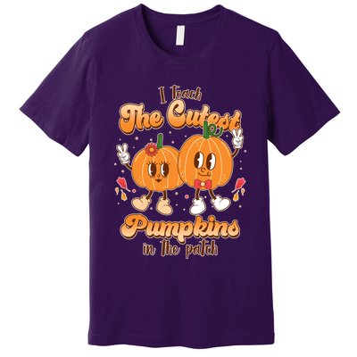 Cute I Teach The Cutest Pumpkins In The Patch Teacher Life Premium T-Shirt