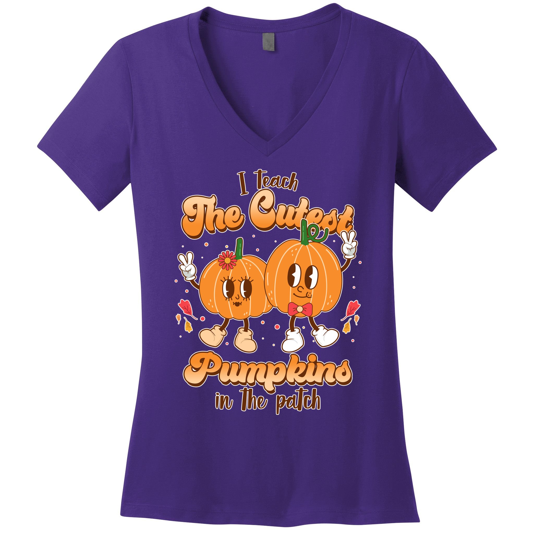 Cute I Teach The Cutest Pumpkins In The Patch Teacher Life Women's V-Neck T-Shirt