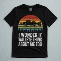 Cute I Wonder If Walleye Think About Me Funny Walleye Fishing T-Shirt