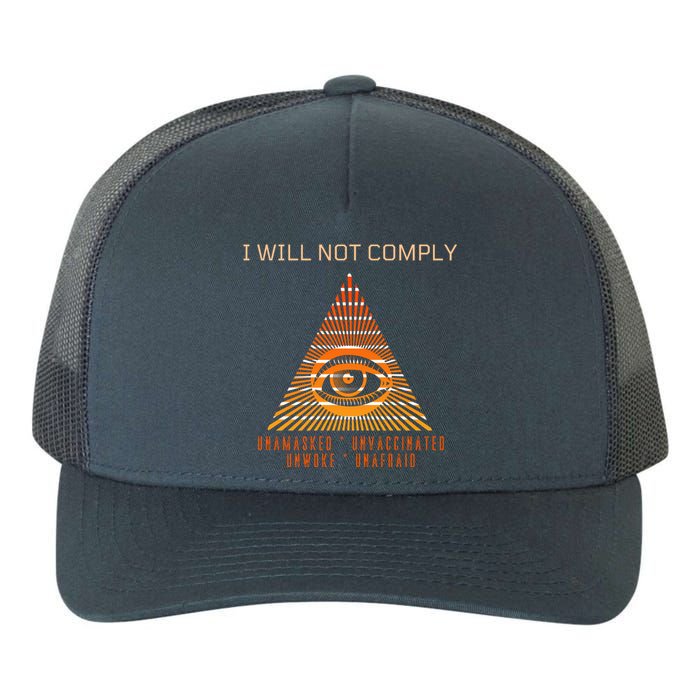 Conservative I Will Not Comply Yupoong Adult 5-Panel Trucker Hat