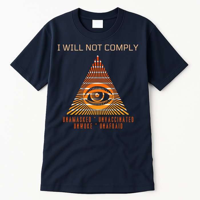 Conservative I Will Not Comply Tall T-Shirt