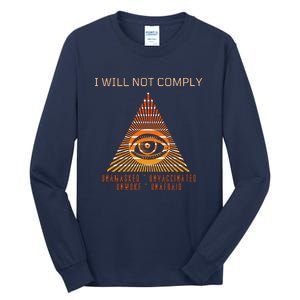 Conservative I Will Not Comply Tall Long Sleeve T-Shirt