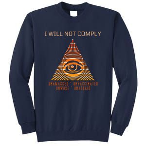 Conservative I Will Not Comply Tall Sweatshirt