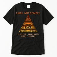 Conservative I Will Not Comply Tall T-Shirt