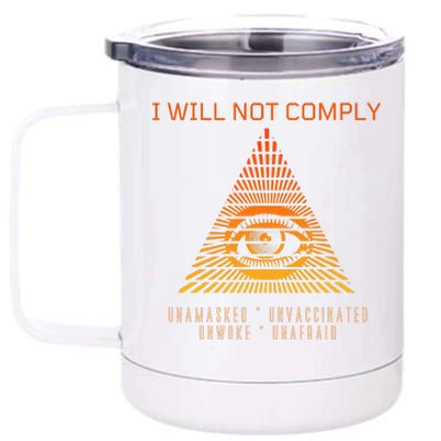 Conservative I Will Not Comply 12 oz Stainless Steel Tumbler Cup