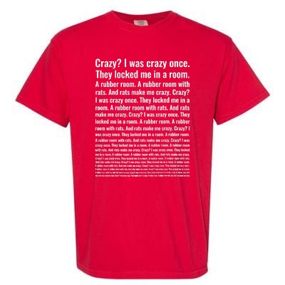 Crazy I Was Crazy Once Meme Garment-Dyed Heavyweight T-Shirt