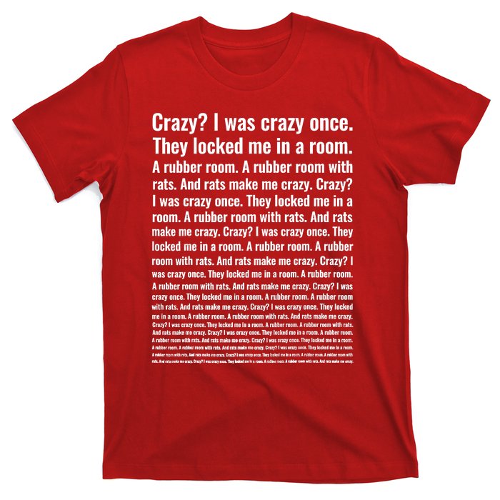 Crazy I Was Crazy Once Meme T-Shirt