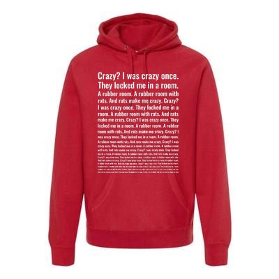 Crazy I Was Crazy Once Meme Premium Hoodie