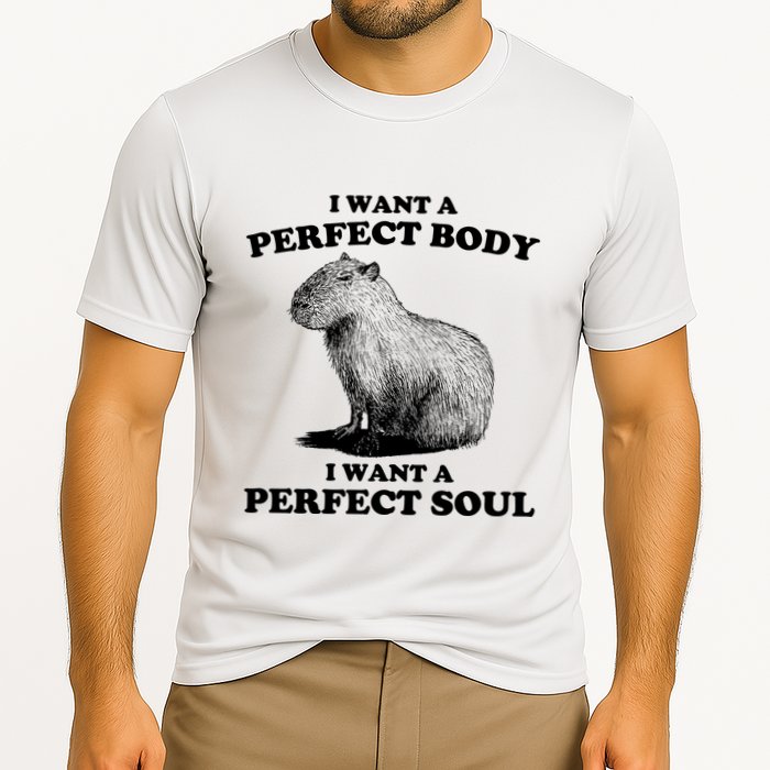 Capybara I Want A Perfect Body I Wan A Perfect Soul Cooling Performance Crew T-Shirt