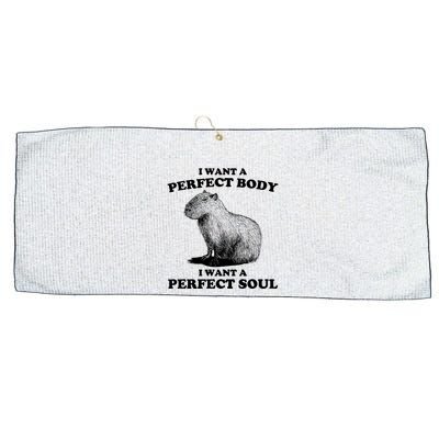 Capybara I Want A Perfect Body I Wan A Perfect Soul Large Microfiber Waffle Golf Towel