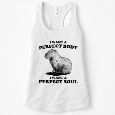 Capybara I Want A Perfect Body I Wan A Perfect Soul Womens Tank Top